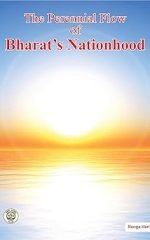 The Perennial Flow of Bharat's Nationhood