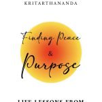 Finding Peace and Purpose: Life lessons from Sri Ramakrishna and Vivekananda