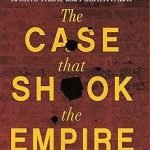 The Case That Shook the Empire