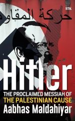 Hitler: The Proclaimed Messiah of the Palestinian Cause