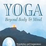 Yoga Beyond Body and Mind