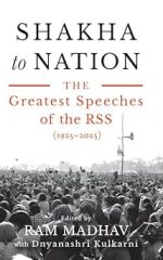 Shakha to Nation - The Greatest Speeches of the RSS