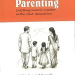Shastriya Parenting : Instilling Saatvik Sanskar in the Next Generation