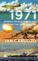1971: Stories of Grit and Glory from the Indo-Pak War