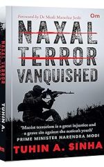 Naxal Terror Vanquished