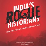 India's Rogue Historians
