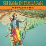 Sri Rama In Tamilagam, An Inseparable Bond