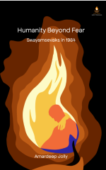 Humanity Beyond Fear : Swayamsevaks in 1984