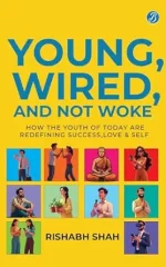 Young, Wired, and not Woke